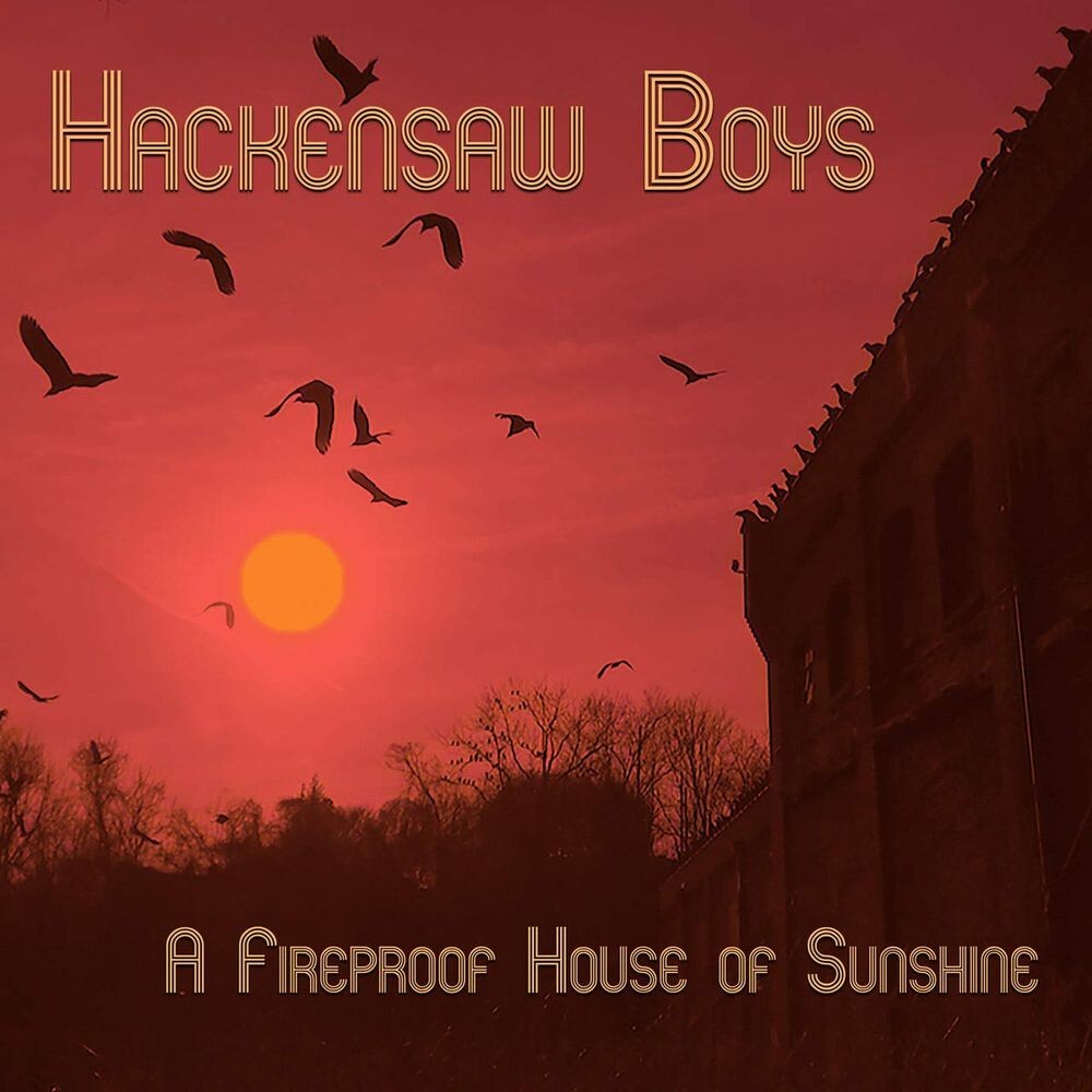 Виниловая пластинка LP A Fireproof House Of Sunshine - Hackensaw Boys
Виниловая пластинка LP A Fireproof House Of Sunshine - Hackensaw Boys