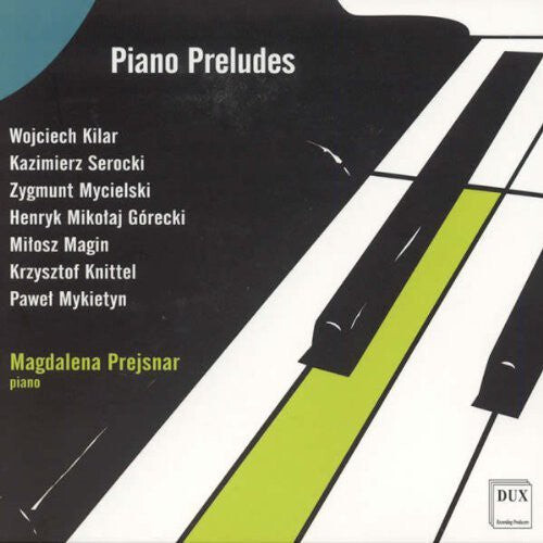 CD диск Kilar / Serocki / Mycielski / Magin / Prejsnar: Piano Preludes
CD диск Kilar / Serocki / Mycielski / Magin / Prejsnar: Piano Preludes