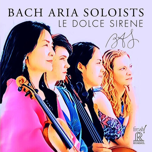 CD диск Bach / Bach Aria Soloists: Le Dolce Sirene
CD диск Bach / Bach Aria Soloists: Le Dolce Sirene