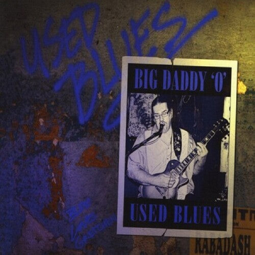 CD диск Big Daddy O: Used Blues
CD диск Big Daddy O: Used Blues