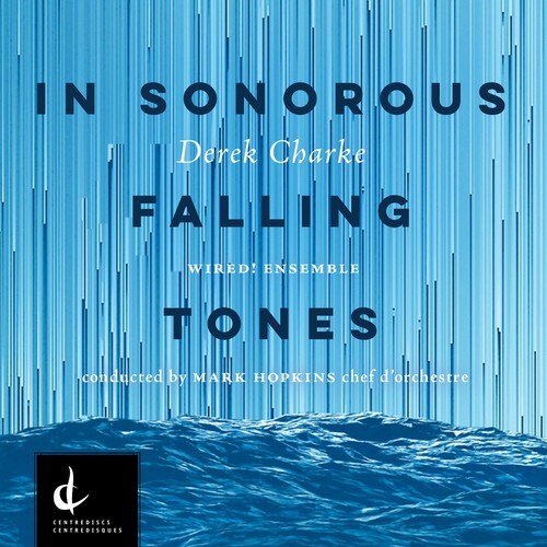 CD диск Charke / Hopkins: Derek Charke: In Sonorous Falling Tones
CD диск Charke / Hopkins: Derek Charke: In Sonorous Falling Tones