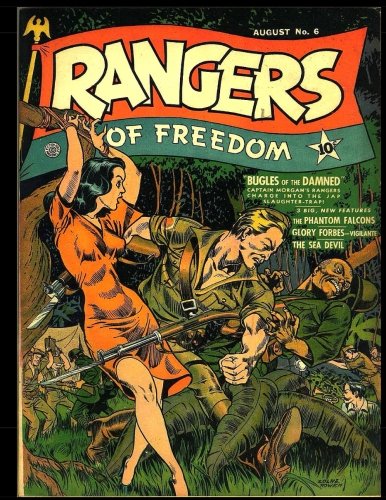 Rangers of Freedom Comics #6: Golden Age Adventure Comic 1942 (CreateSpace Independent Publishing Platform)
Rangers of Freedom Comics #6: Golden Age Adventure Comic 1942 (CreateSpace Independent Publishing Platform)