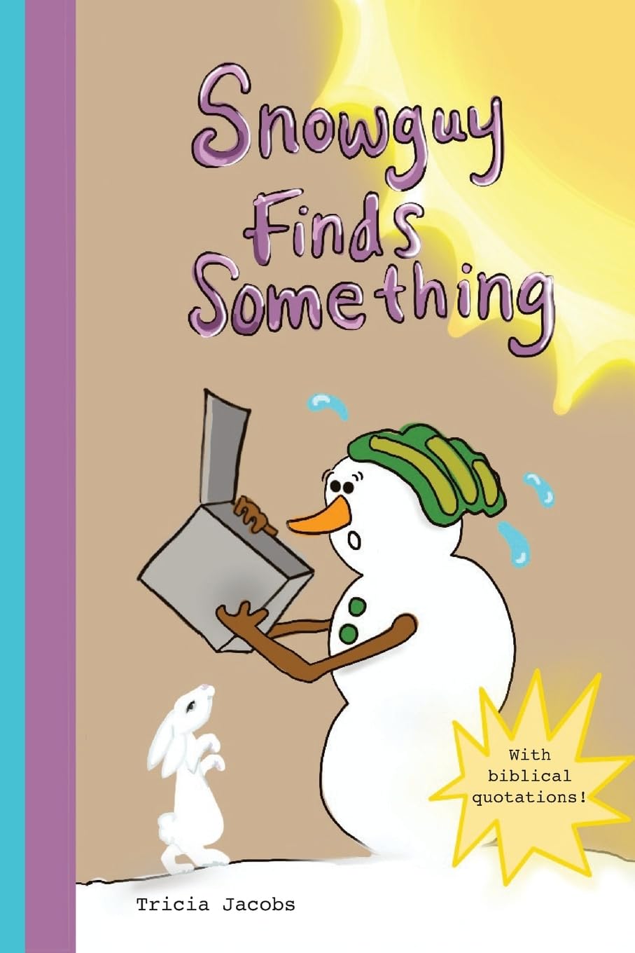 Snowguy Finds Something (Independently published)
Snowguy Finds Something (Independently published)