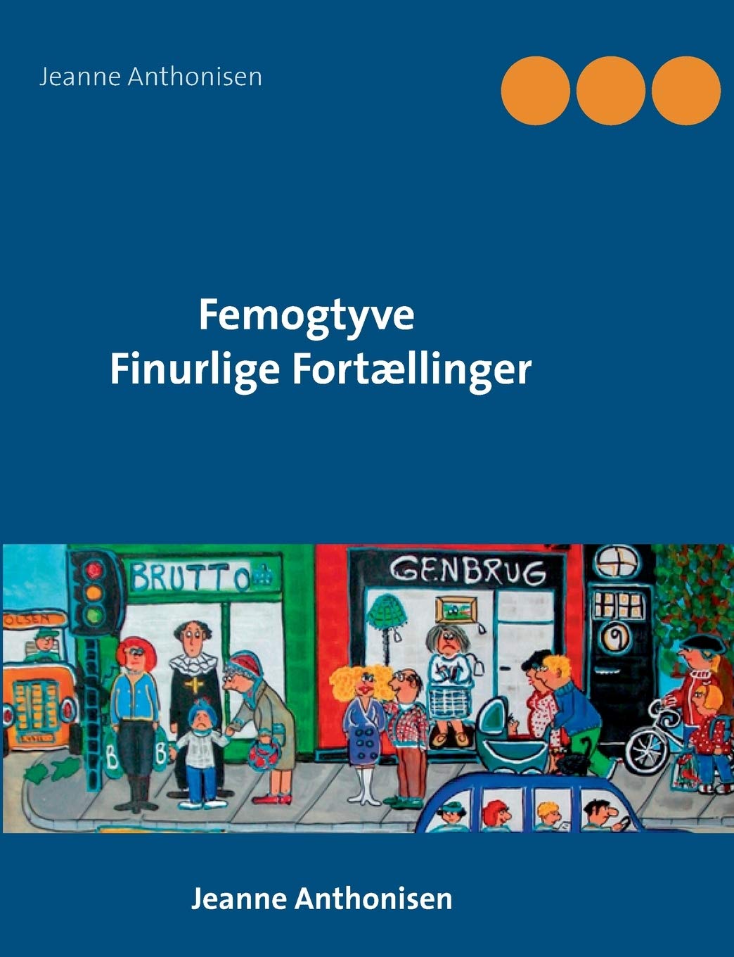 Femogtyve Finurlige Fortællinger (Danish Edition) (Bod - Books on Demand)
Femogtyve Finurlige Fortællinger (Danish Edition) (Bod - Books on Demand)