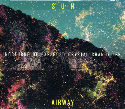 CD диск Sun Airway: Nocturne of Exploded Crystal Chandelier
CD диск Sun Airway: Nocturne of Exploded Crystal Chandelier