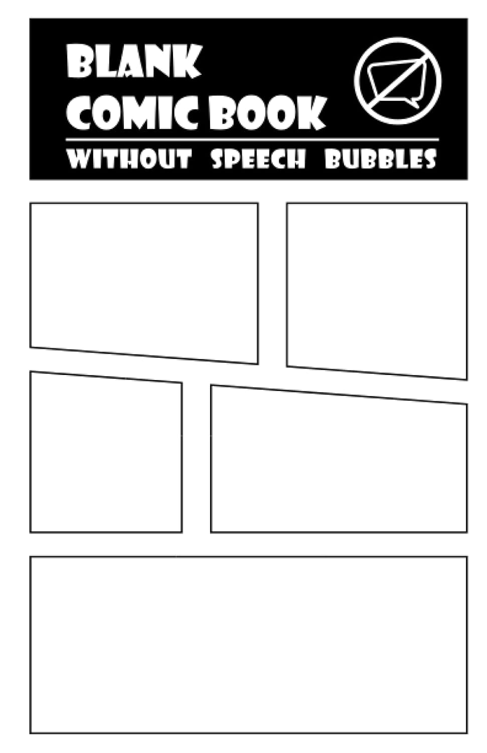 Blank Comic Book Without Speech Bubbles (Independently published)
Blank Comic Book Without Speech Bubbles (Independently published)