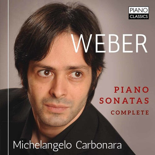 CD диск Weber / Carbonara: Weber: Complete Piano Sonatas
CD диск Weber / Carbonara: Weber: Complete Piano Sonatas