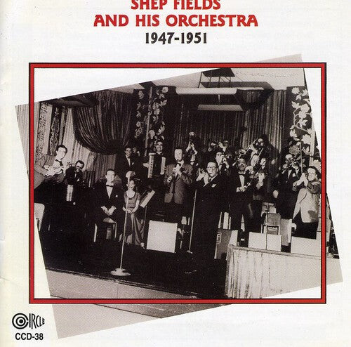 CD диск Fields, Shep & His Orchestra: 1947-51
CD диск Fields, Shep & His Orchestra: 1947-51
