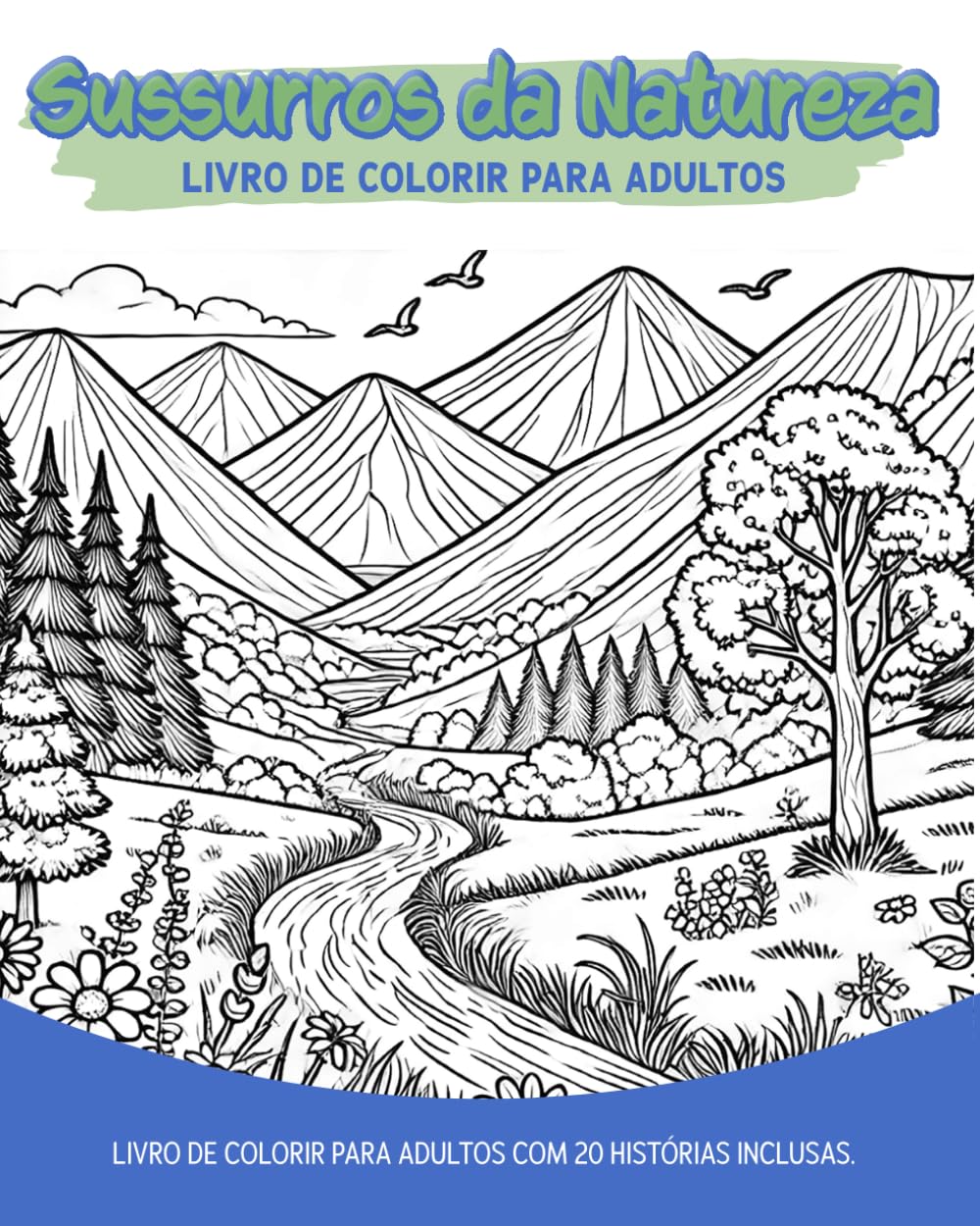 Sussurros da Natureza: livro de colorir para adultos (Portuguese Edition) (Independently published)
Sussurros da Natureza: livro de colorir para adultos (Portuguese Edition) (Independently published)