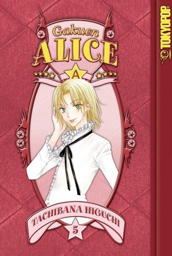 Gakuen Alice Volume 5 (TokyoPop)
Gakuen Alice Volume 5 (TokyoPop)