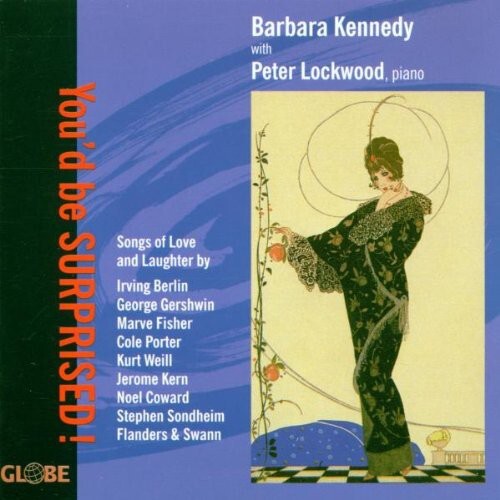 CD диск Kennedy / Lockwood / Berlin / Porter / Gershwin: You'd Be Surprised: Songs of Love & Laughter
CD диск Kennedy / Lockwood / Berlin / Porter / Gershwin: You'd Be Surprised: Songs of Love & Laughter