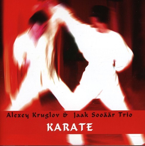 CD диск Kruglov, Alexey & Sooaar, Jaak: Karate
CD диск Kruglov, Alexey & Sooaar, Jaak: Karate