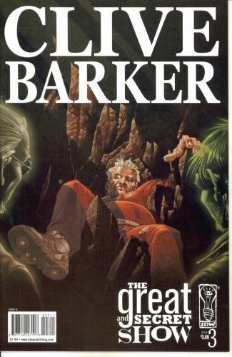 Clive Barker's Great and Secret Show #3 : Free Spirits (IDW Comics) (IDW Comics)
Clive Barker's Great and Secret Show #3 : Free Spirits (IDW Comics) (IDW Comics)