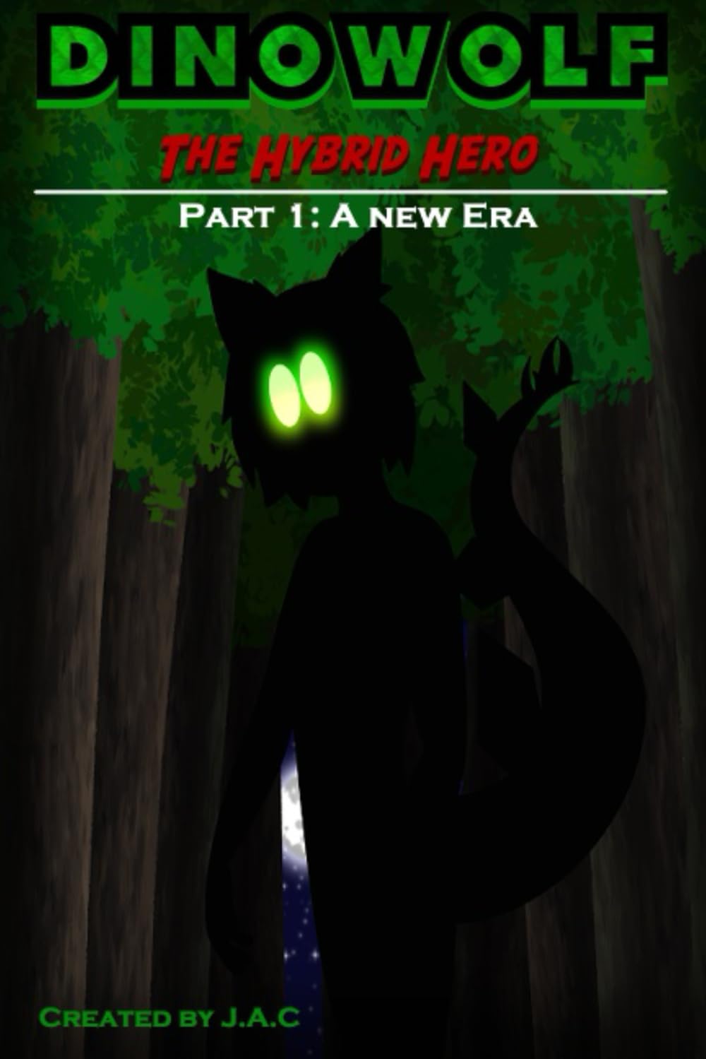 DinoWolf: A New Era (DinoWolf The Hybrid Hero) (Chickensaurus Entertainment)
DinoWolf: A New Era (DinoWolf The Hybrid Hero) (Chickensaurus Entertainment)