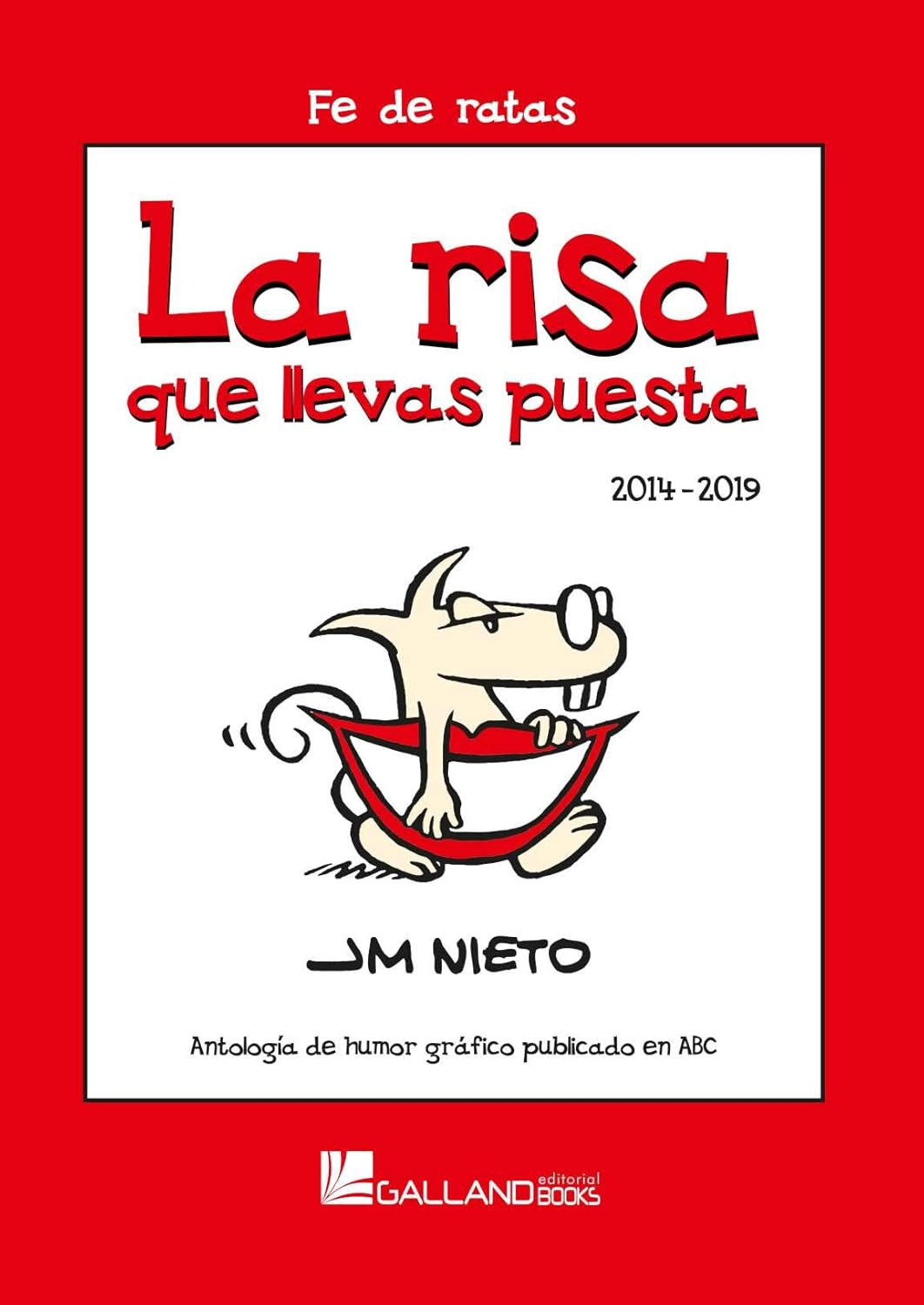 La risa que llevas puesta (Galland Books S.L.N.E.)
La risa que llevas puesta (Galland Books S.L.N.E.)