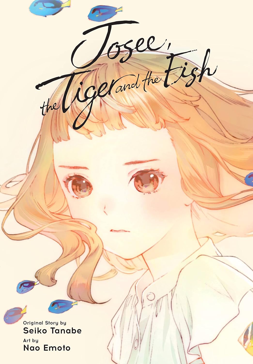 Josee, the Tiger and the Fish (manga) (Yen Press)
Josee, the Tiger and the Fish (manga) (Yen Press)