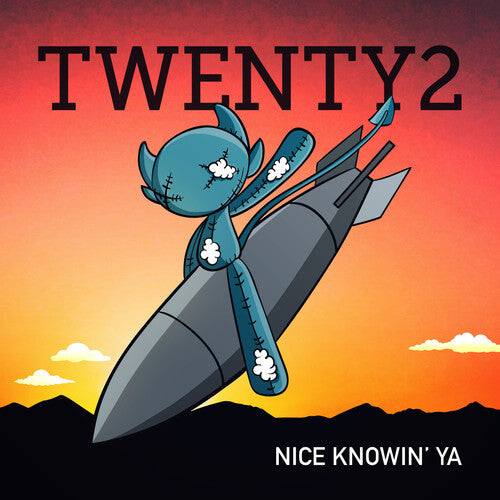CD диск Twenty2: Nice Knowin' Ya
CD диск Twenty2: Nice Knowin' Ya
