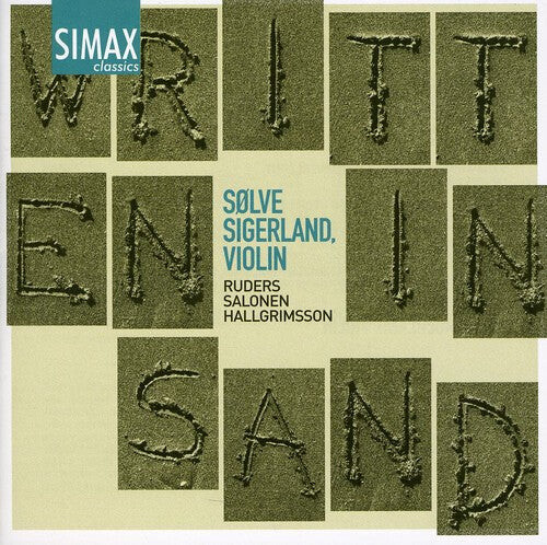 CD диск Sigerland / Risor Festival Strings / Skalstad: Written in Sand: Paintings for Solo Violin
CD диск Sigerland / Risor Festival Strings / Skalstad: Written in Sand: Paintings for Solo Violin