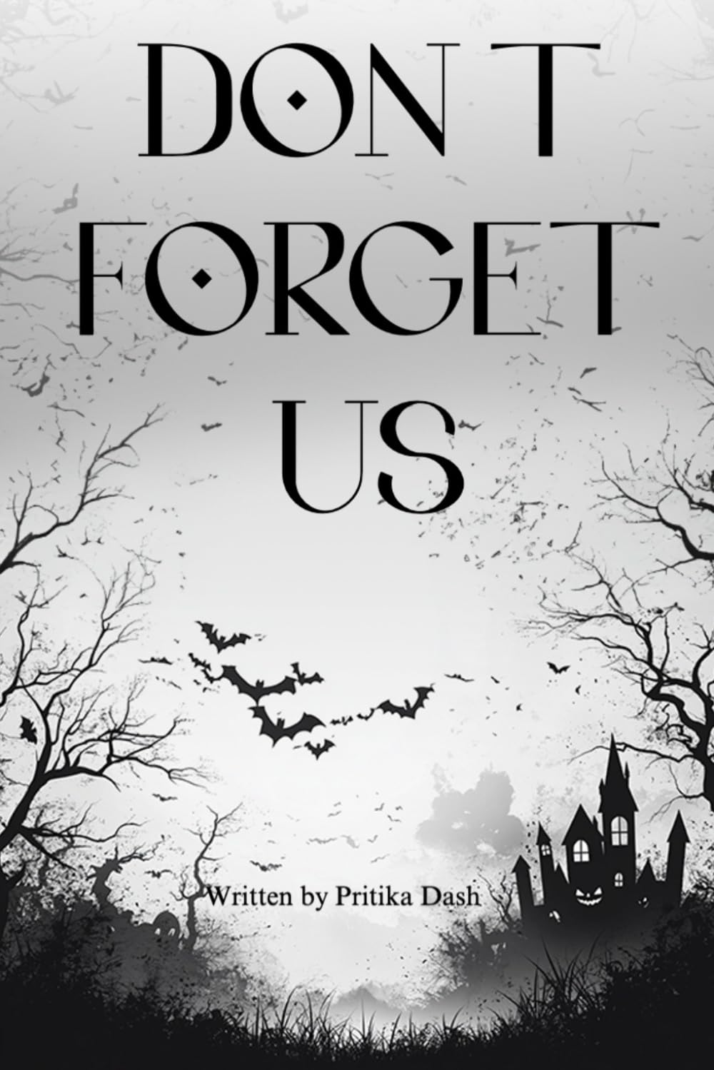 DON'T FORGET US (BriBooks)
DON'T FORGET US (BriBooks)