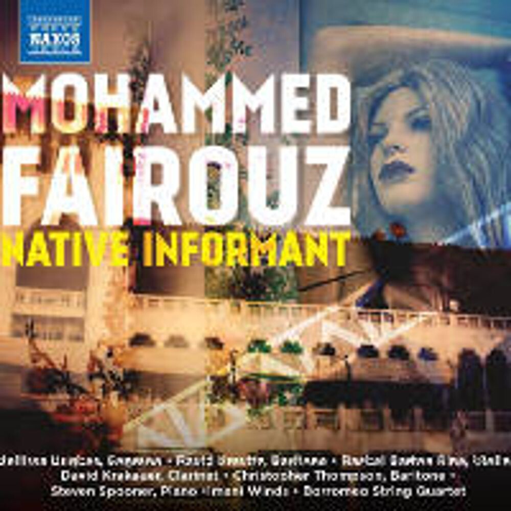 Диск CD Fairouz: Native Informant - Mohammed Fairouz, Rachel Barton Pine, Mellissa Hughes, Borromeo String Quartet, Imani Winds
Диск CD Fairouz: Native Informant - Mohammed Fairouz, Rachel Barton Pine, Mellissa Hughes, Borromeo String Quartet, Imani Winds
