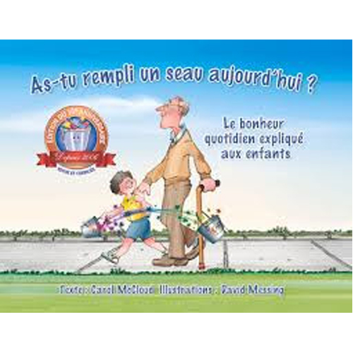 Книга As-Tu Rempli Un Seau Aujourd’Hui: Le Bonheur Quotidien Explique Aux Enfants 
Книга As-Tu Rempli Un Seau Aujourd’Hui: Le Bonheur Quotidien Explique Aux Enfants