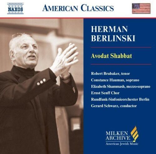 CD диск Berlinski / Brubaker / Hauman / Shammash / Schwarz: Milken Arch American Jewish Music: Avodat Shabbat
CD диск Berlinski / Brubaker / Hauman / Shammash / Schwarz: Milken Arch American Jewish Music: Avodat Shabbat