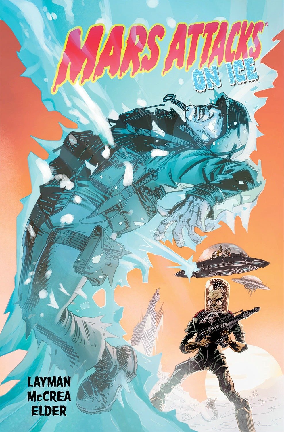 Mars Attacks Volume 2: On Ice (IDW Publishing)
Mars Attacks Volume 2: On Ice (IDW Publishing)