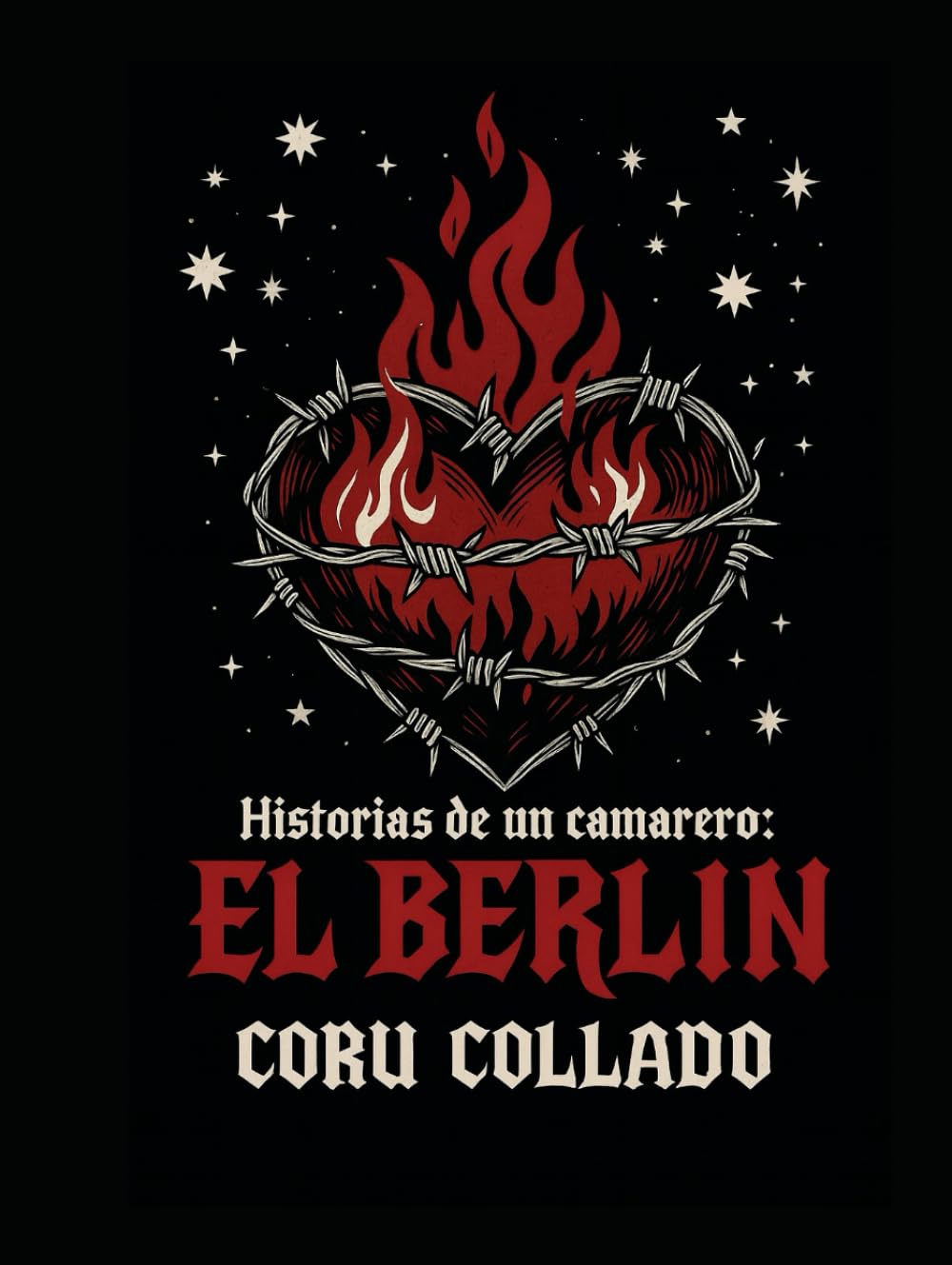 Historias de un camarero ,El Berlín parte 1 (Spanish Edition) (Independently published)
Historias de un camarero ,El Berlín parte 1 (Spanish Edition) (Independently published)