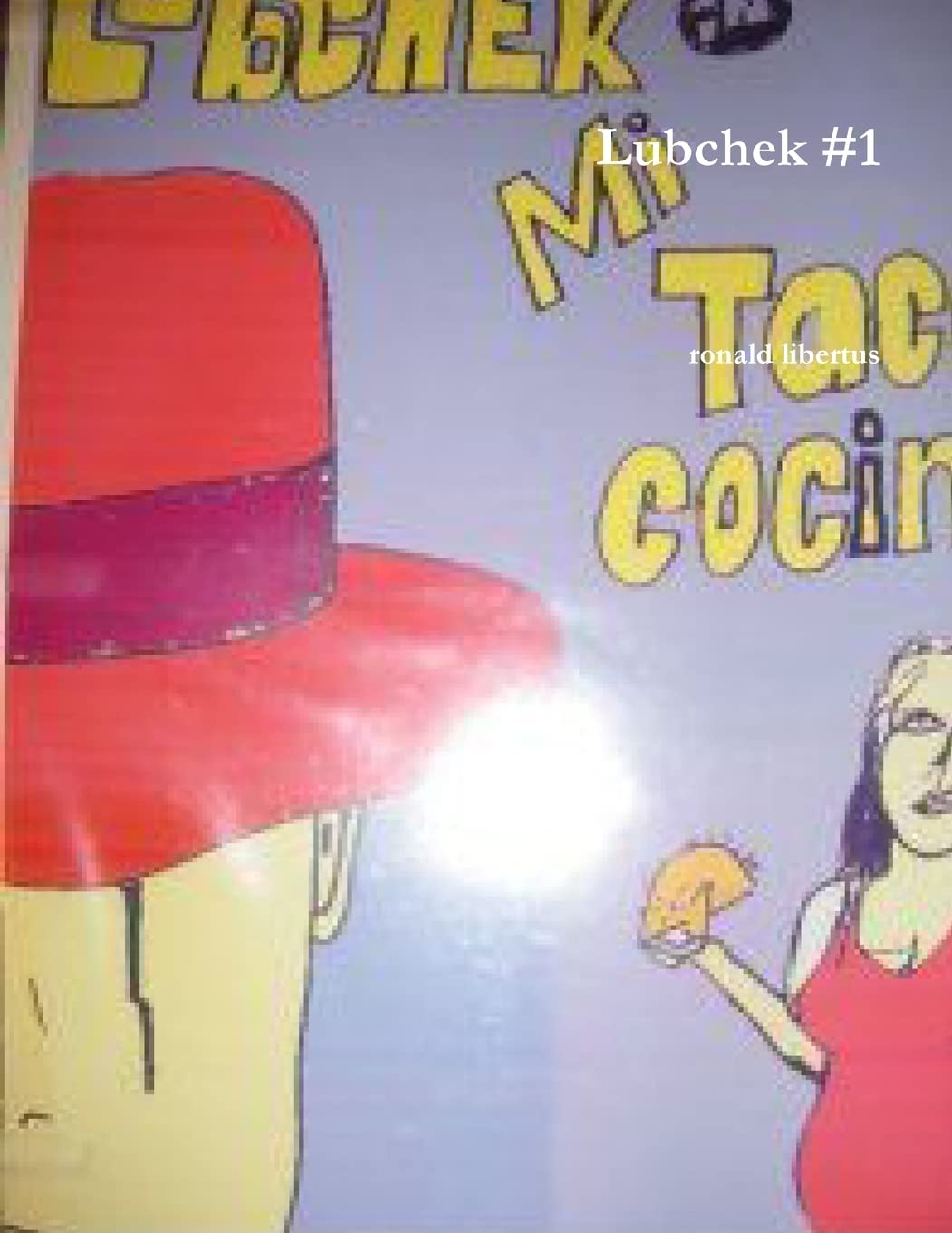 Lubchek #1 (Lulu Press)
Lubchek #1 (Lulu Press)