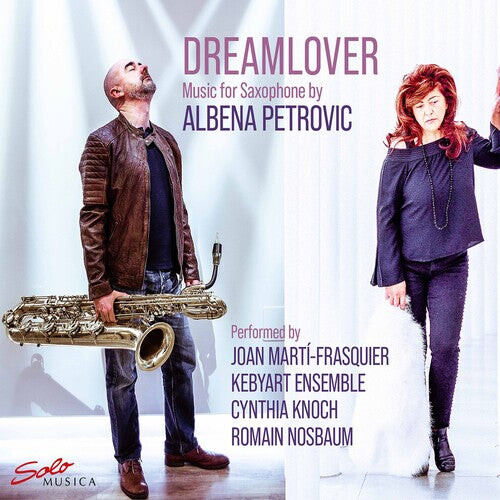 CD диск Petrovic / Kebyart Ensemble / Nosbaum: Dreamlover
CD диск Petrovic / Kebyart Ensemble / Nosbaum: Dreamlover