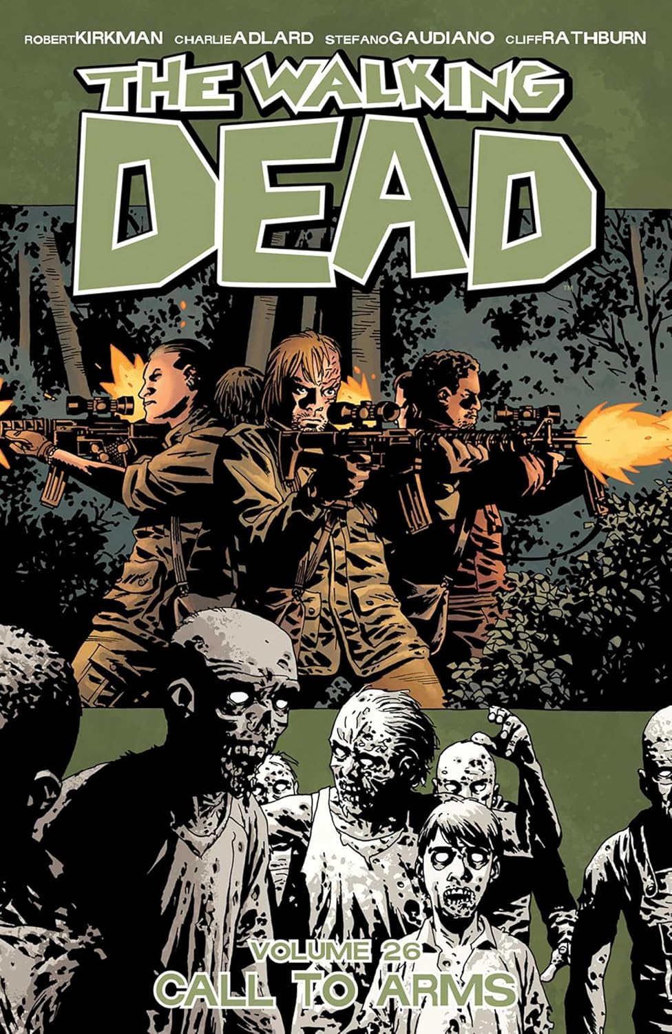 The Walking Dead Volume 26: Call To Arms (Image Comics)
The Walking Dead Volume 26: Call To Arms (Image Comics)
