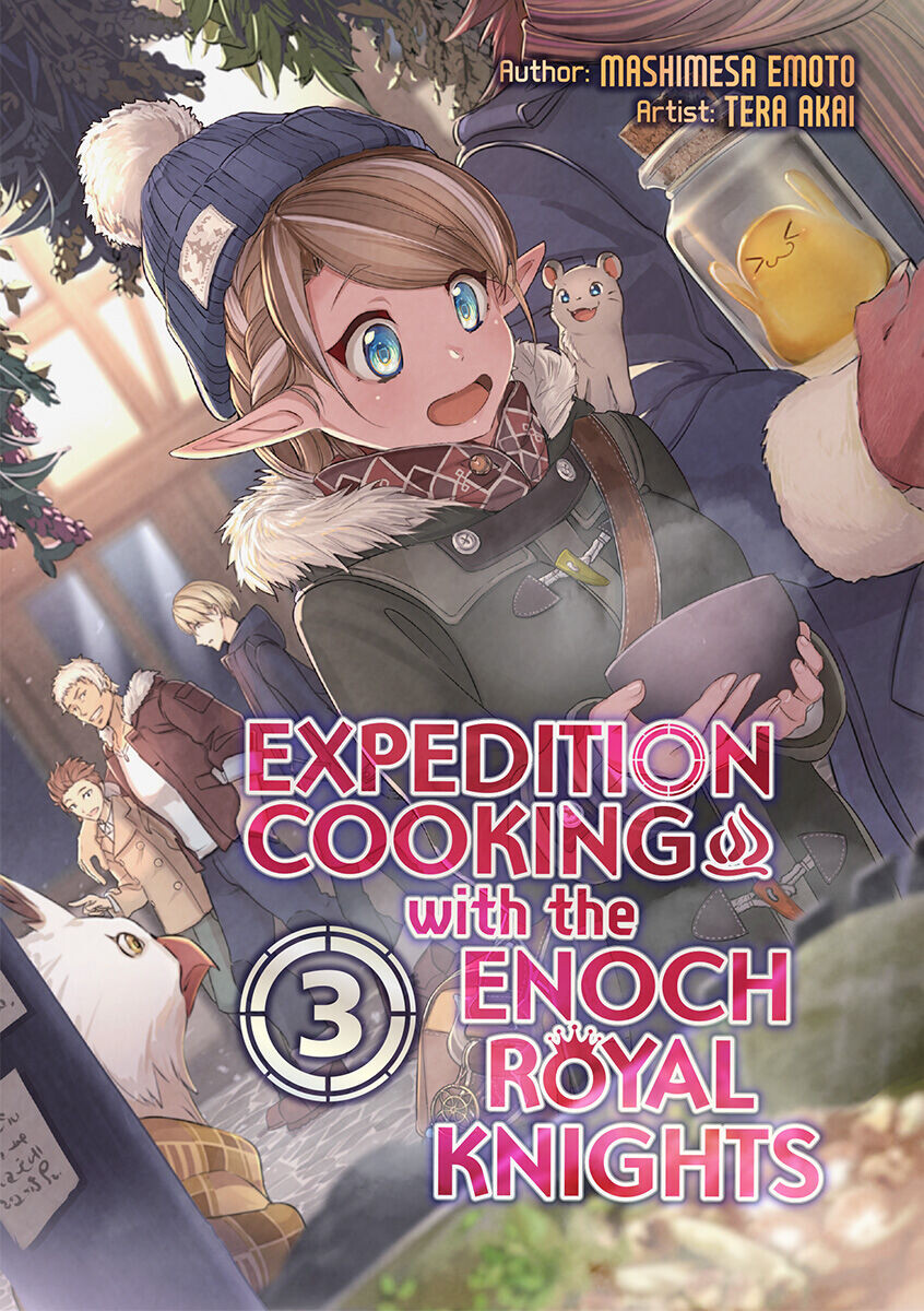Новелла Expedition Cooking with the Enoch Royal Knights Novel Volume 3
Новелла Expedition Cooking with the Enoch Royal Knights Novel Volume 3