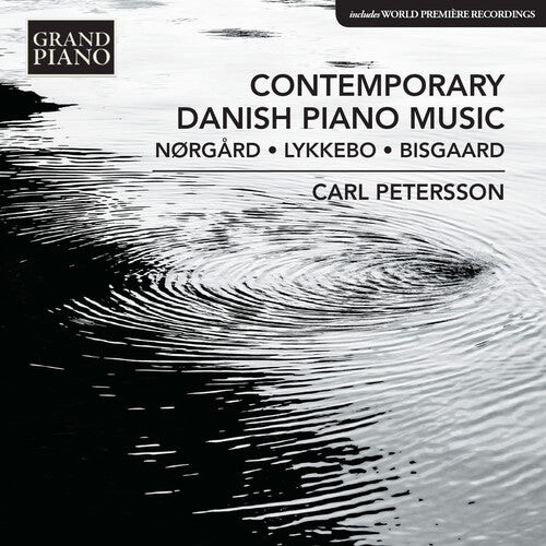 CD диск Bisgaard, Lars / Petersson, Carl: Contemporary Danish Piano Music 
CD диск Bisgaard, Lars / Petersson, Carl: Contemporary Danish Piano Music