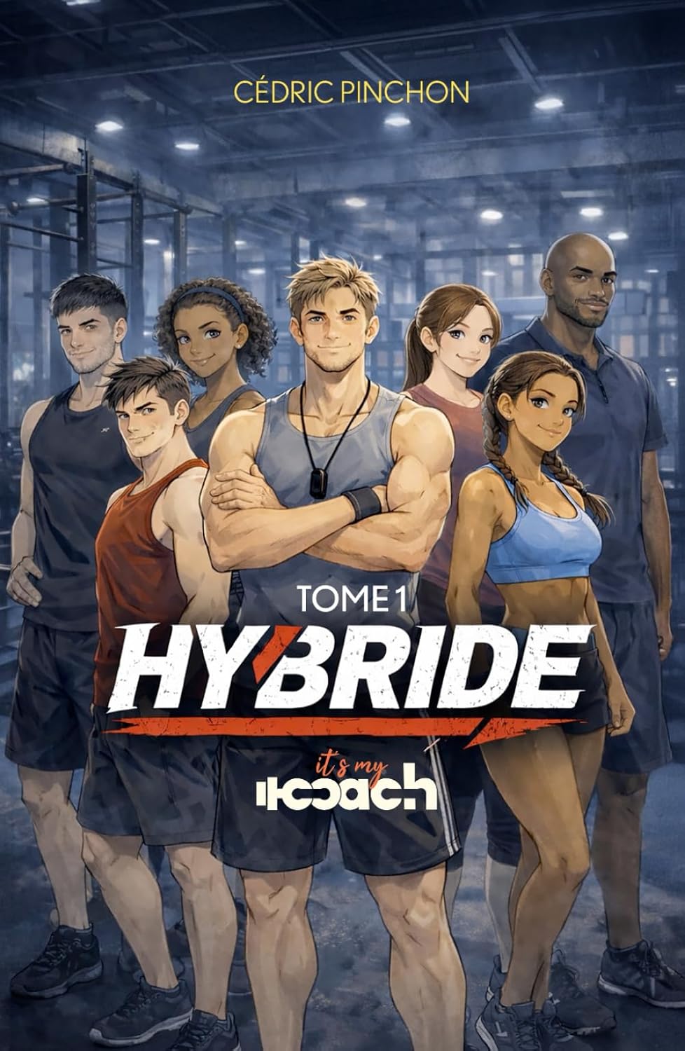 HYBRIDE: TOME 1 (French Edition) (Independently published)
HYBRIDE: TOME 1 (French Edition) (Independently published)