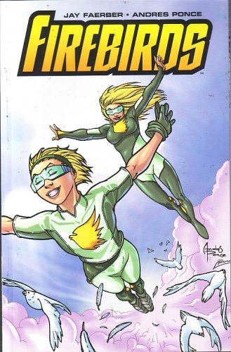 Firebirds, Vol 1 (Bound Comic) (IMAGE COMICS)
Firebirds, Vol 1 (Bound Comic) (IMAGE COMICS)