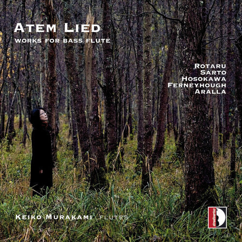 CD диск Aralla / Ferneyhough / Hosokawa / Murakami: Atem Lied: Works for Flute
CD диск Aralla / Ferneyhough / Hosokawa / Murakami: Atem Lied: Works for Flute