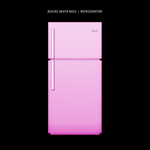 Виниловая пластинка Bikini Death Race: Refrigerator
Виниловая пластинка Bikini Death Race: Refrigerator