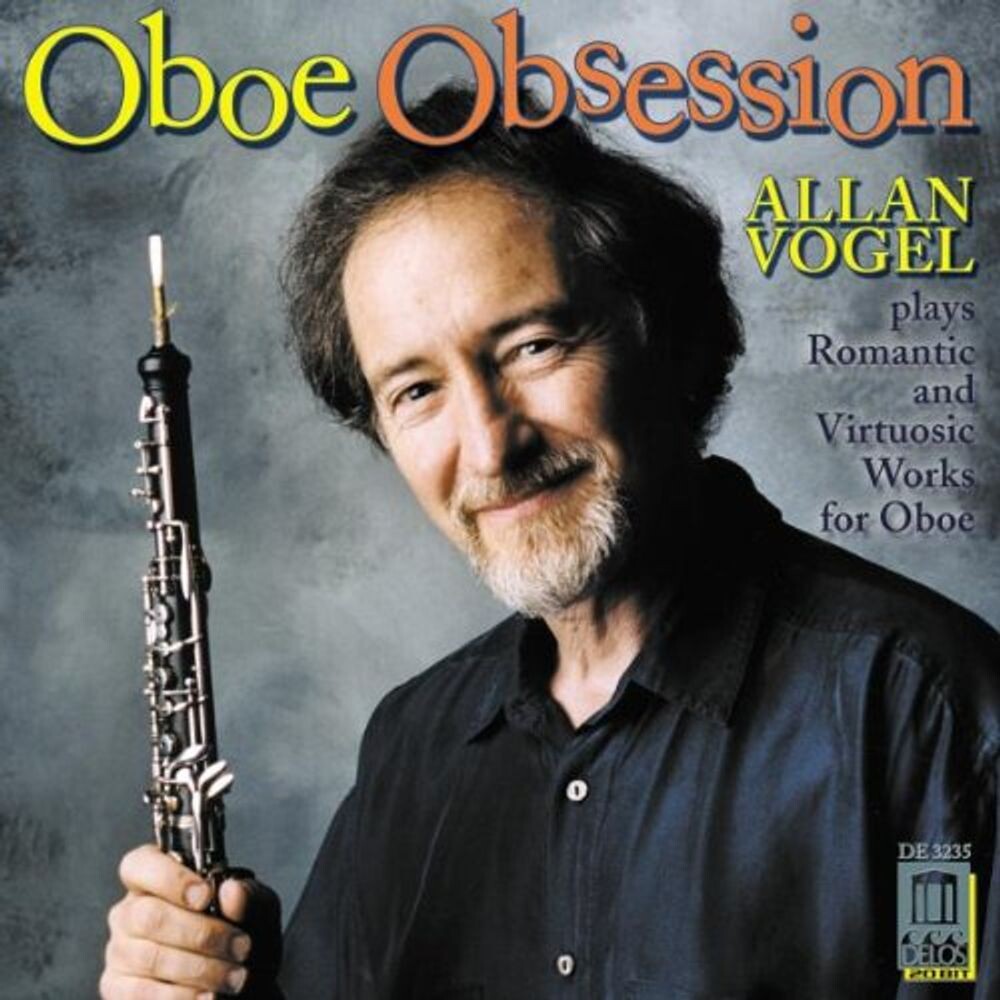 Диск CD Oboe Obsession: Alan Vogel Plays Romantic & Virtuosic Works for Oboe - Allan Vogel, Janice Tipton, Bryan Pezzone
Диск CD Oboe Obsession: Alan Vogel Plays Romantic & Virtuosic Works for Oboe - Allan Vogel, Janice Tipton, Bryan Pezzone