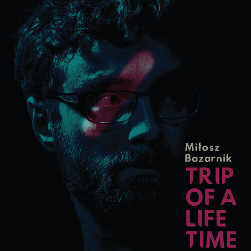 CD диск Bazaik, Milosz Bazarnik: Trip of a Lifetime
CD диск Bazaik, Milosz Bazarnik: Trip of a Lifetime