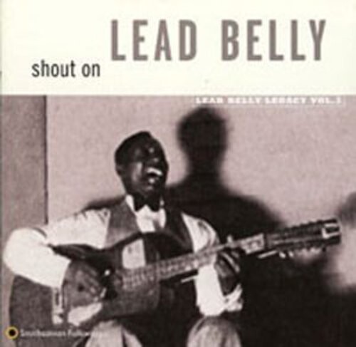 CD диск Leadbelly: Shout on: Leadbelly Legacy 3
CD диск Leadbelly: Shout on: Leadbelly Legacy 3