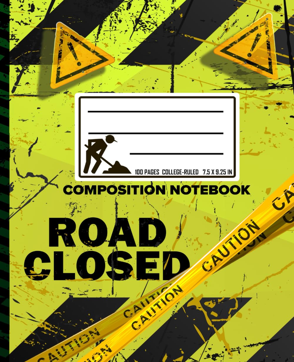 Road Closed, Composition Notebook College Rulled: Driver Warning Themed Cover, Size 7.5"x9.25", 100 Pages, Diary or Journal for School, College, Office or Work (Independently published)
Road Closed, Composition Notebook College Rulled: Driver Warning Themed Cover, Size 7.5"x9.25", 100 Pages, Diary or Journal for School, College, Office or Work (Independently published)