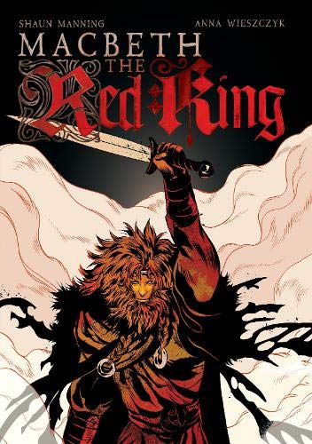 Macbeth: The Red King (Blue Fox Publishing)
Macbeth: The Red King (Blue Fox Publishing)