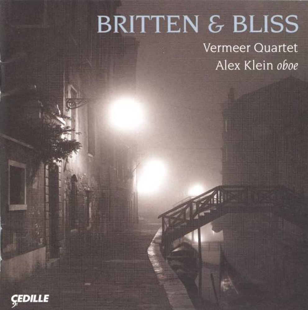 Диск CD Britten & Bliss - Benjamin Britten, Sir Arthur Bliss, Vermeer Quartet, Alex Klein
Диск CD Britten & Bliss - Benjamin Britten, Sir Arthur Bliss, Vermeer Quartet, Alex Klein
