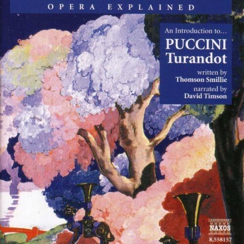 CD диск Puccini / Timson: Opera Explained: Turandot
CD диск Puccini / Timson: Opera Explained: Turandot