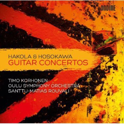 CD диск Hakola / Korhonen / Oulu Symphony Orch / Rouvali: Guitar Concertos
CD диск Hakola / Korhonen / Oulu Symphony Orch / Rouvali: Guitar Concertos