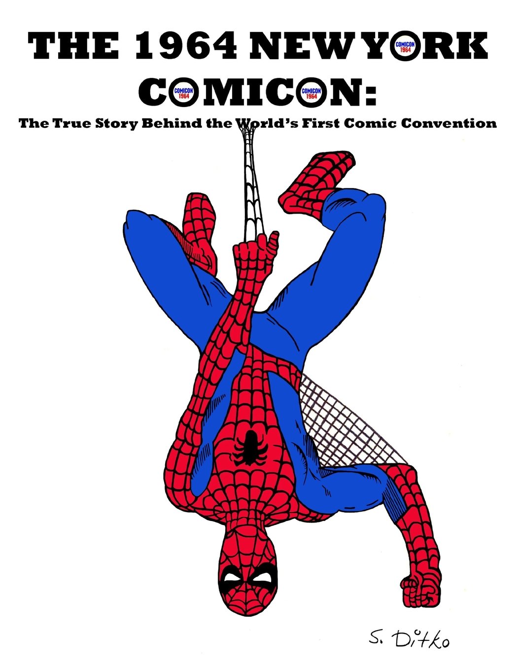 The 1964 New York Comicon: The True Story Behind the World's First Comic Book Convention (The 1960s: The Silver Age of Comic Conventions) (Totalmojo Productions, Incorporated)
The 1964 New York Comicon: The True Story Behind the World's First Comic Book Convention (The 1960s: The Silver Age of Comic Conventions) (Totalmojo Productions, Incorporated)