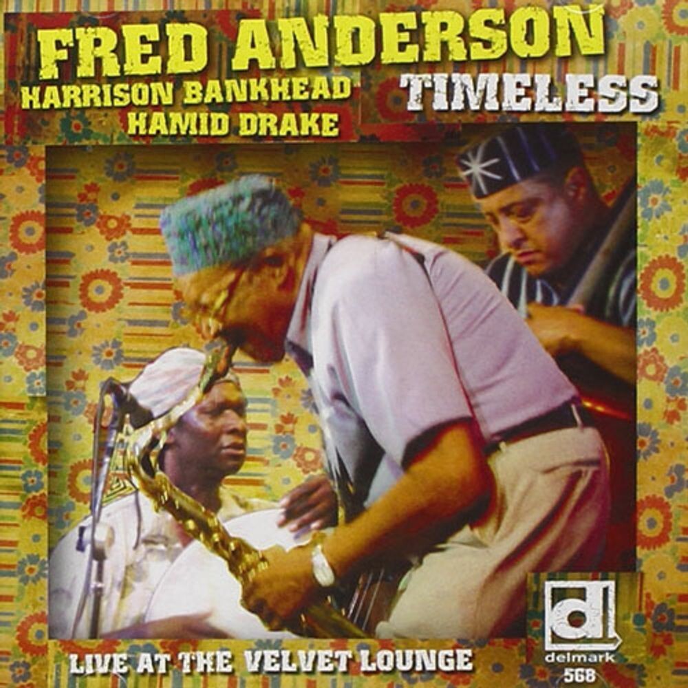 Диск CD Timeless: Live At The Velvet L - Fred Anderson
Диск CD Timeless: Live At The Velvet L - Fred Anderson