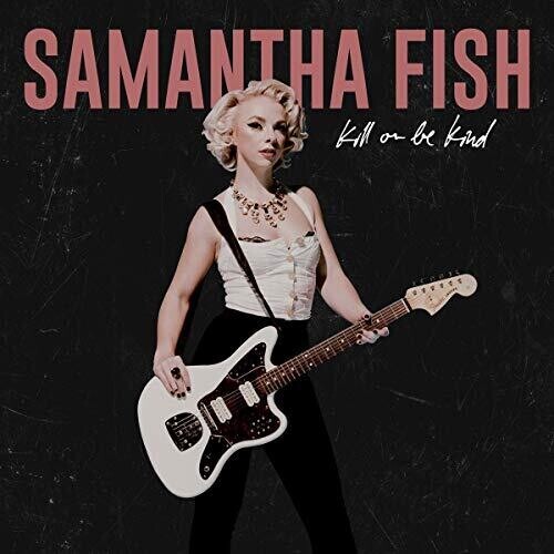 CD диск Fish, Samantha: Kill Or Be Kind
CD диск Fish, Samantha: Kill Or Be Kind