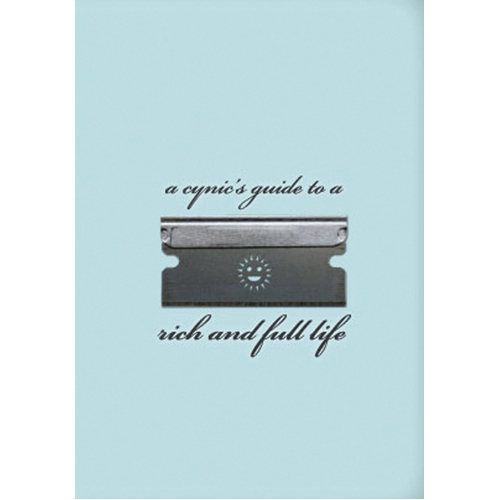 Книга (A Cynic’S Guide To) A Rich And Full Life
Книга (A Cynic’S Guide To) A Rich And Full Life