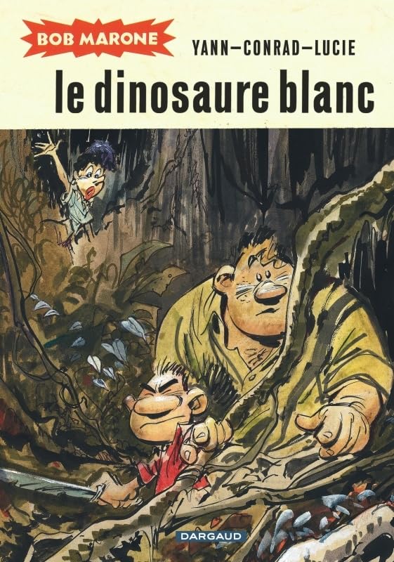 Bob Marone - Tome 1 - Le Dinosaure blanc (DARGAUD)
Bob Marone - Tome 1 - Le Dinosaure blanc (DARGAUD)